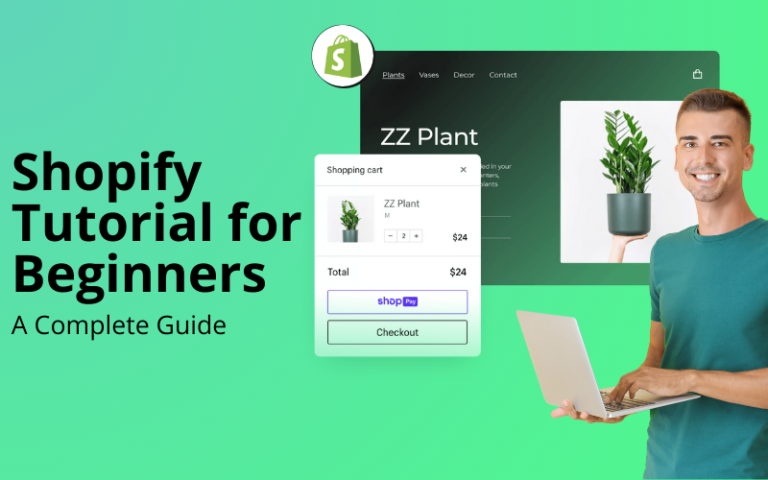 Shopify Tutorial for Beginners - A Complete Guide